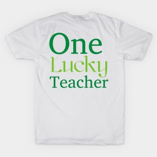 'One Lucky Teacher' St. Patrick's Day T-Shirt T-Shirt